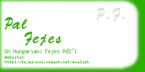 pal fejes business card